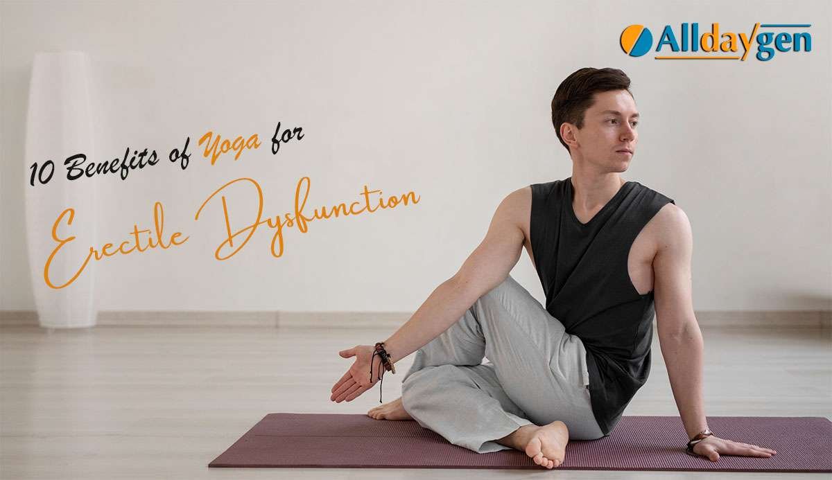 Can Yoga Really Help in Curing Erectile Dysfunction
