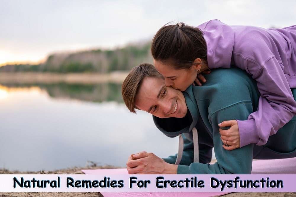 Top Natural Remedies to Try For Erectile Dysfunction