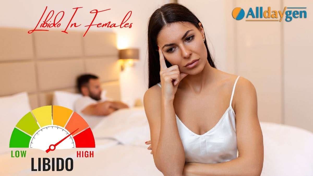 What Is Libido In Females? 1 What Is Libido In Females? AlldayGen.com