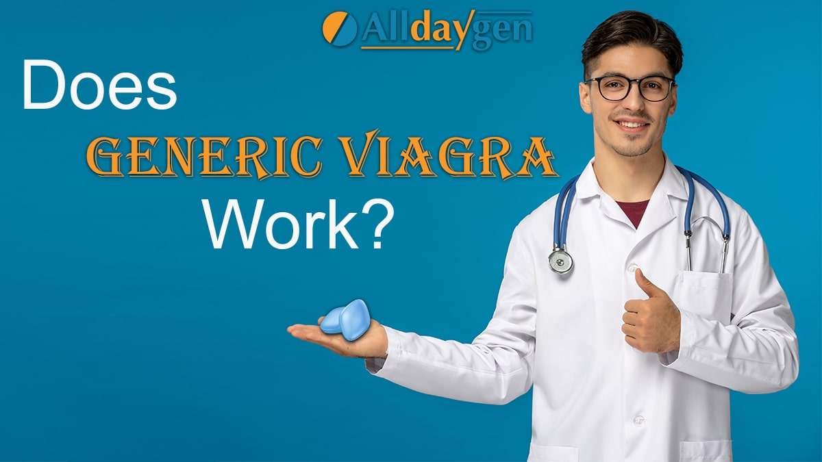 Does Generic Viagra Work? The Truth Behind the Cheaper Pill 1 Does Generic Viagra Work?