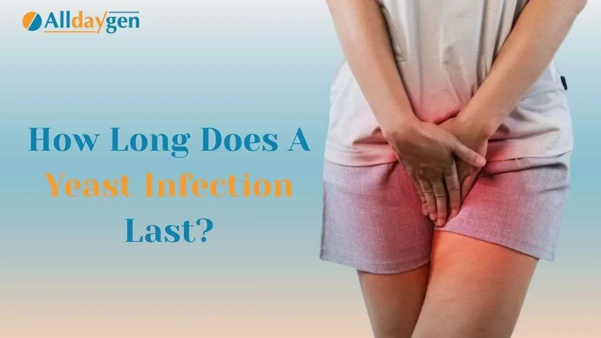 How Long Does A Yeast Infection Last​?