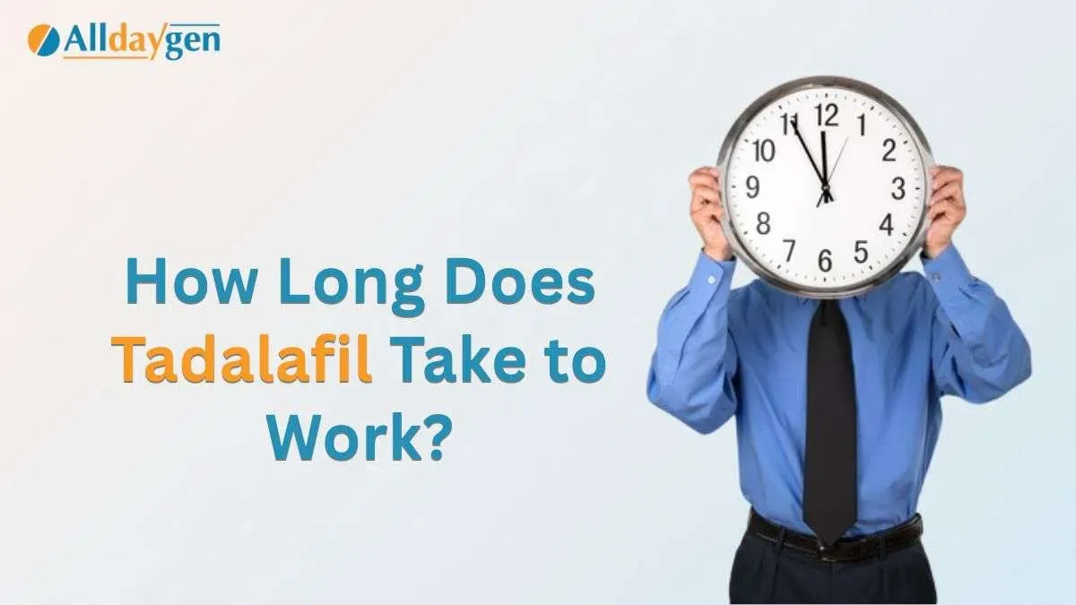How Long Does Tadalafil Take to Work?